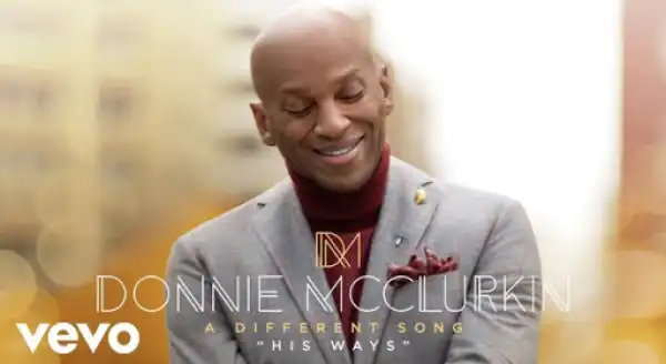 Donnie McClurkin - His Ways
